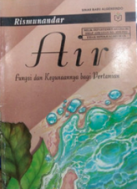Image of Air : Fungsi dan Kegunaannya Bagi Pertanian