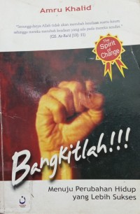 Image of Bangkitlah! Menuju Perubahan Hidup yang Lebih Sukses