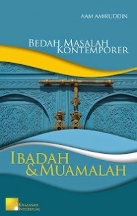 Image of Bedah Masalah Kotemporer : Ibadah & Muamalah