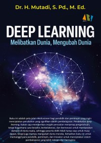 Image of Deep Learning : Melibatkan Dunia, Mengubah Dunia