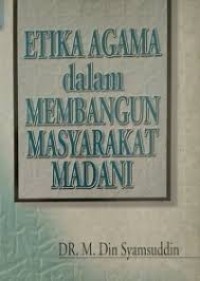Image of Etika Agama dalam Membangun Masyarakat Madani