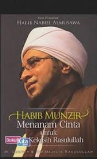 Image of Habib Munzir Menanam Cinta Untuk Para Kekasih Rasulullah