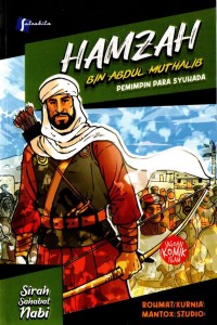 Image of Hamzah Bin Abdul Muthalib : Pemimpin Para Syuhada