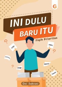 Image of Ini Dulu Baru Itu : Fiqih Prioritas