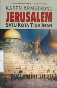 Image of Jerusalem : Satu Kota Tiga Iman