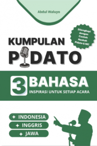 Image of Kumpulan Pidato 3 Bahasa : Inspirasi Untuk Setiap Acara