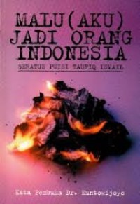 Image of Malu (Aku) Jadi Orang Indonesia : Seratus Puisi Taufiq Ismail