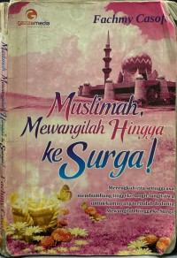 Image of Muslimah, Mewangilah Hingga ke Surga!