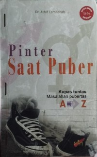 Image of Pinter Saat Puber : Kupas Tuntas Masalahan Pubertas A to Z