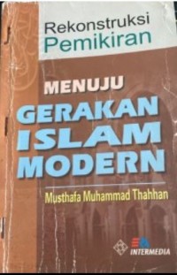 Image of Rekonstruksi Pemikiran Menuju Gerakan Islam Modern