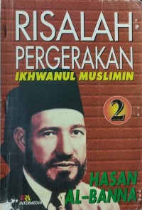 Image of Risalah Pergerakan Ikhwanul Muslimin Jilid 2