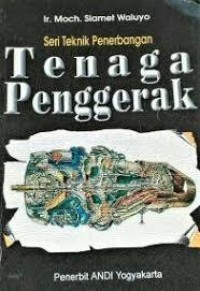 Image of Seri Teknik Penerbangan : Tenaga Penggerak