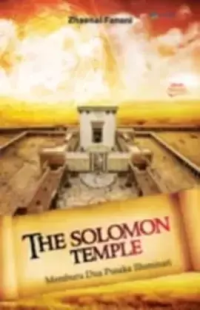 Image of The Solomon Temple : Memburu Dua Pusaka Illuminati