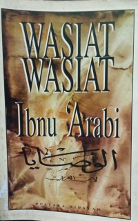Image of Wasiat Wasiat Ibnu 'Arabi